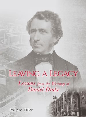 Leaving a Legacy: Lessons from the Writtings of Daniel Drake image number 0