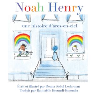 Noah Henry: Une histoire d'arcs-en-ciel image number 0