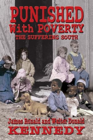 Punished With Poverty: The Suffering South - Prosperity to Poverty & the Continuing Struggle image number 0