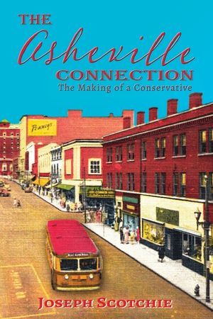 The Asheville Connection: The Making of a Conservative image number 0