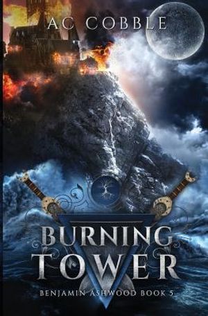 Burning Tower: Benjamin Ashwood Book 5 image number 0