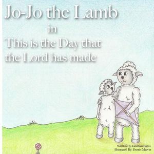 Jo-Jo the Lamb: This is the Day that the Lord has made image number 0