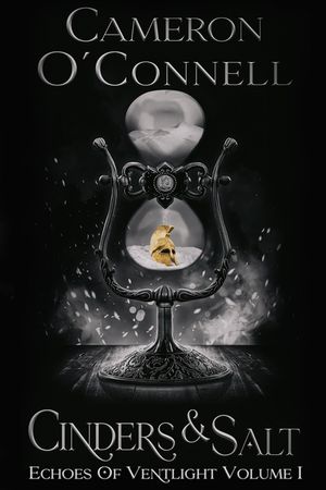 Cinders & Salt: Echoes of Ventlight Book 1 image number 0