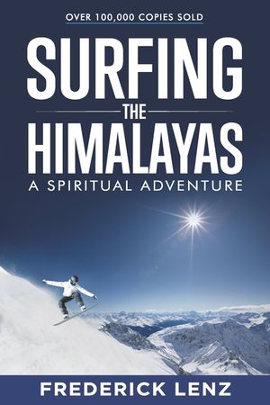 Surfing the Himalayas: A Spiritual Adventure image number 0