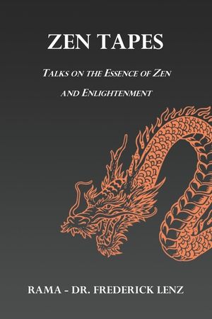 Zen Tapes: Talks on the Essence of Zen and Enlightenment image number 0