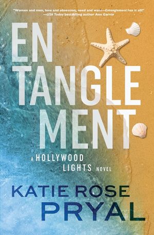 Entanglement: A Hollywood Lights Novel image number 0