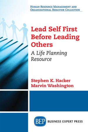 Lead Self First Before Leading Others: A Life Planning Resource image number 0
