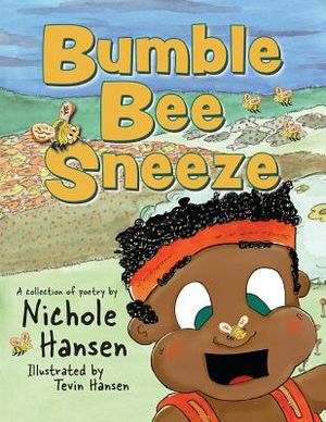 Bumblebee Sneeze: A Collection of Poetry image number 0