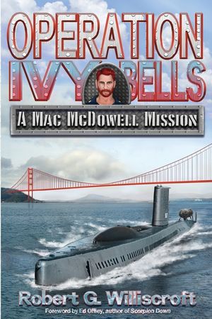 Operation Ivy Bells: A Mac McDowell Mission image number 0
