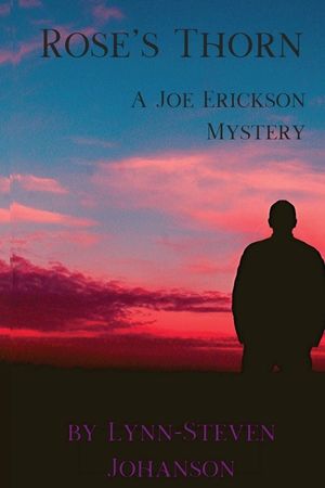 Rose's Thorn: A Joe Erickson Mystery image number 0