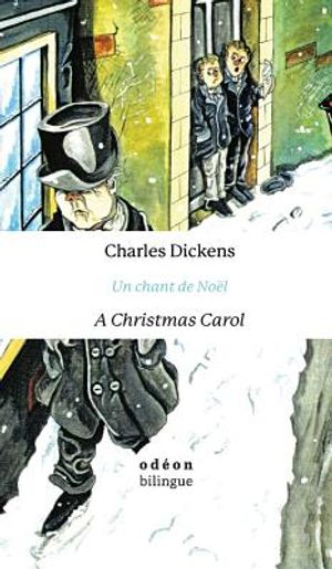 A Christmas Carol / Un chant de No&euml;l: English-French Side-by-Side image number 0