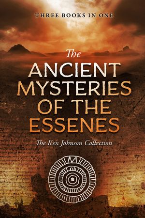 Ancient Mysteries of the Essenes: The Ken Johnson Collection image number 0