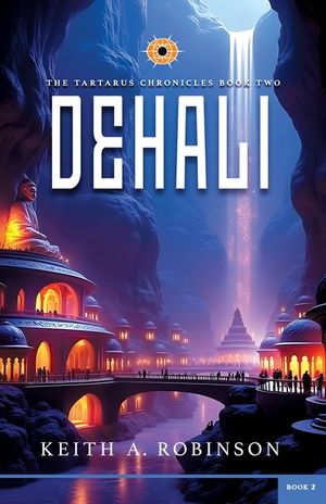 Dehali: Book 2 of the Tartarus Chronicles image number 0