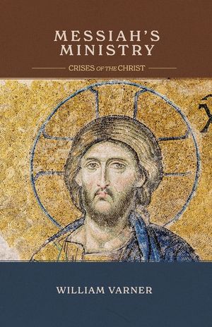Messiah's Ministry: Crises of the Christ image number 0