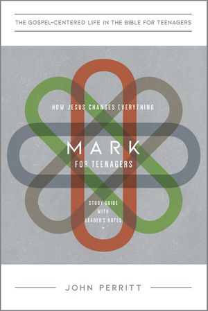 Mark: How Jesus Changes Everything, Study Guide with Leader's Notes image number 0
