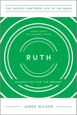 Ruth: Redemption for the Broken, Study Guide with Leader's Notes image number 0