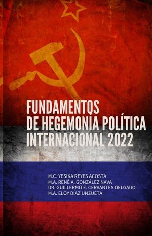 Fundamentos de Hegemon&iacute;a Pol&iacute;tica Internacional: 2022 image number 0