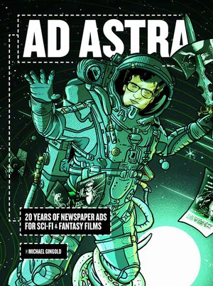 Ad Astra: 20 Years of Newspaper Ads for Sci-Fi & Fantasy Films image number 0