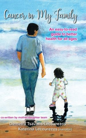 Cancer in My Family: An easy-to-read guide to better health for all ages image number 0