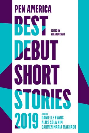 Pen America Best Debut Short Stories 2019 image number 0