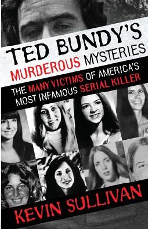 Ted Bundy's Murderous Mysteries: The Many Victims Of America's Most Infamous Serial Killer image number 0