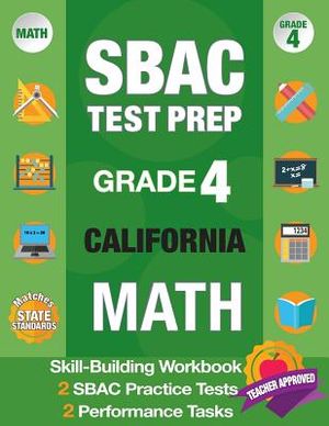 Sbac Test Prep Grade 4 California Math: Smarter Balanced Practice Tests California, Grade 4 Math Common Core California, Caaspp California Test Grade image number 0