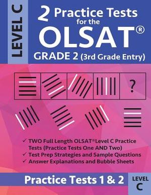2 Practice Tests for the Olsat Grade 2 (3rd Grade Entry) Level C: Gifted and Talented Prep Grade 2 for Otis Lennon School Ability Test image number 0