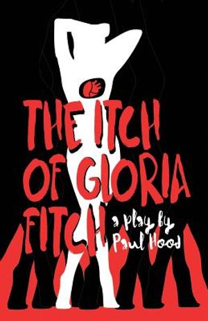The Itch of Gloria Fitch: A Play image number 0