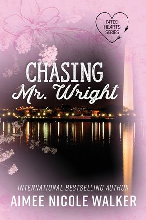 Chasing Mr. Wright (Fated Hearts Book One) image number 0