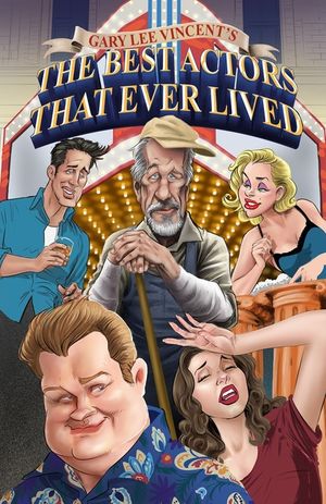 The Best Actors That Ever Lived image number 0