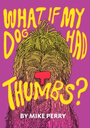 What If My Dog Had Thumbs? image number 0