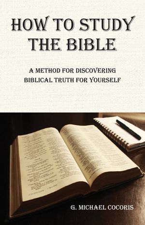 How to Study the Bible: A Method for Discovering Biblical Truth for Yourself image number 0