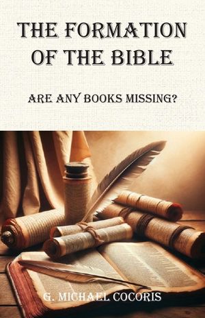The Formation of the Bible: Are any Books Missing? image number 0
