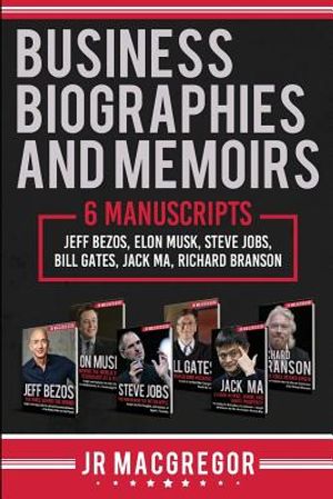 Business Biographies and Memoirs: 6 Manuscripts: Jeff Bezos, Elon Musk, Steve Jobs, Bill Gates, Jack Ma, Richard Branson image number 0