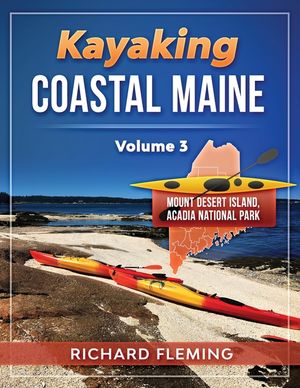 Kayaking Coastal Maine - Volume 3: Mount Desert Island/Acadia National Park image number 0
