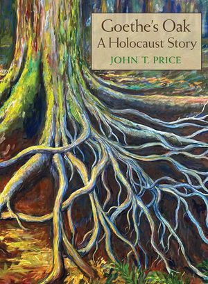 Goethe's Oak: A Holocaust Story image number 0