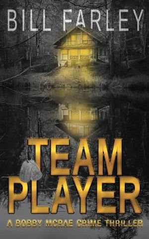 Team Player: A Bobby McRae Thriller image number 0