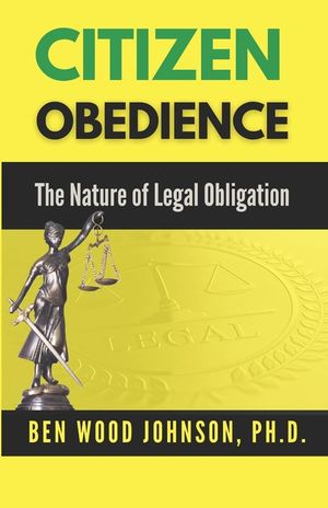 Citizen Obedience: The Nature of Legal Obligation image number 0