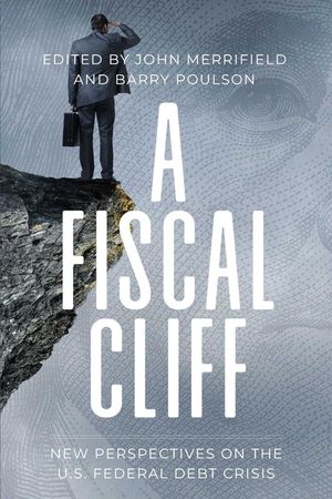 A Fiscal Cliff: New Perspectives on the U.S. Federal Debt Crisis image number 0