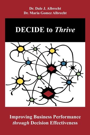 DECIDE to Thrive: Improving Business Performance through Decision Effectiveness image number 0