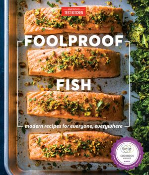 Foolproof Fish: Modern Recipes for Everyone, Everywhere image number 0