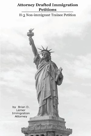 Attorney Drafted Immigration Petitions: H-3 image number 0