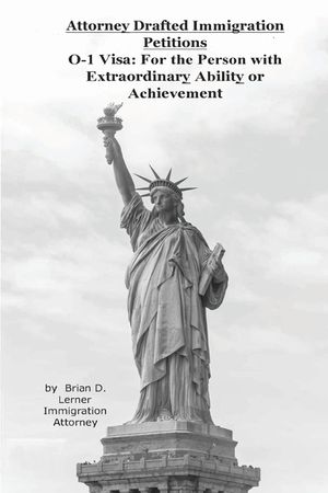 Attorney Drafted Immigration Petitions O-1 Visa: For the Person with Extraordinary Ability or Achievement image number 0