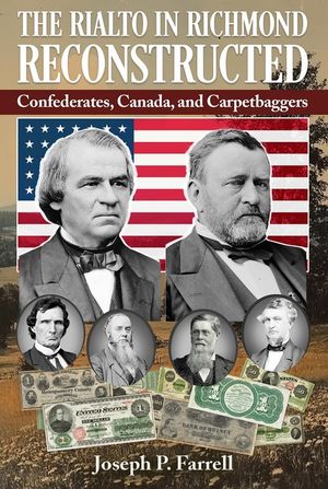 The Rialto in Richmond Reconstructed: Confederates, Canada and Carpetbaggers image number 0