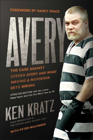 Avery: The Case Against Steven Avery and What Making a Murderer Gets Wrong image number 0