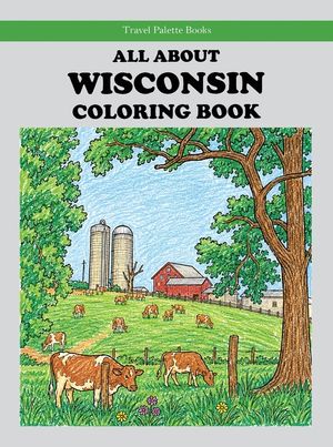 All About Wisconsin Coloring Book image number 0