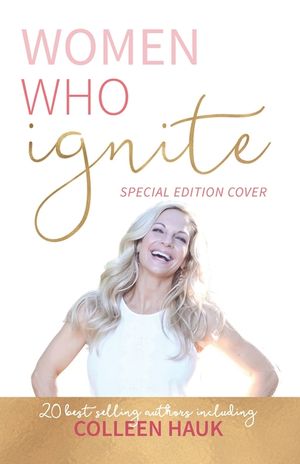Women Who Ignite- Colleen Hauk image number 0