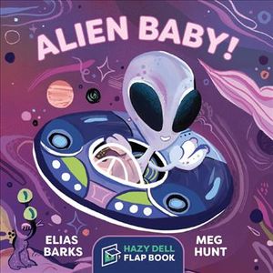 Alien Baby!: A Hazy Dell Flap Book image number 0