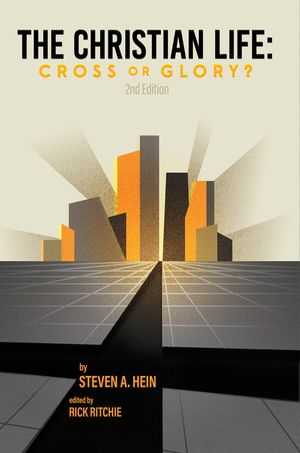 The Christian Life: Cross or Glory? image number 0