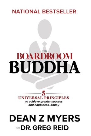 The Boardroom Buddha: 5 Universal Principles to Achieve Greater Success and Happiness... Today image number 0